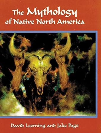 the mythology of native north america 1st edition david leeming ,jake page 0806130121, 978-0806130125
