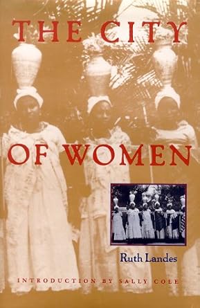 the city of women 1st edition ruth landes 0826315550, 978-0826315557