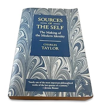 sources of the self the making of the modern identity 1st edition charles taylor 0674824261, 978-0674824263
