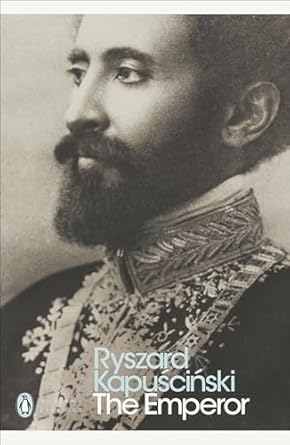 the emperor downfall of an autocrat 1st edition ryszard kapuscinski 0141188030, 978-0141188034