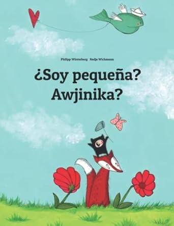 soy pequena awjinika libro infantil ilustrado espanol damiyaa 1st edition philipp winterberg ,nadja wichmann