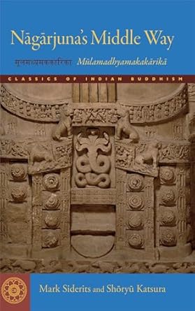 nagarjunas middle way mulamadhyamakakarika 1st edition mark siderits ,shoryu katsura 1614290504,