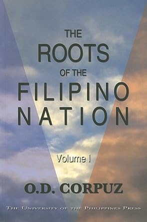 the roots of the filipino nation volume 1 1st edition o d corpuz 9715424600, 978-9715424608