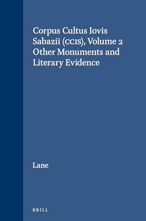 corpus cultus iovis sabazii ccis the other monuments and literary evidence 1st edition eugene n lane