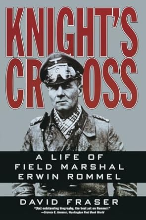 knights cross a life of field marshal erwin rommel 1st edition david fraser 0060925973, 978-0060925970