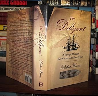 the diligent a voyage through the worlds of the slave trade 1st edition robert harms 0465028713,