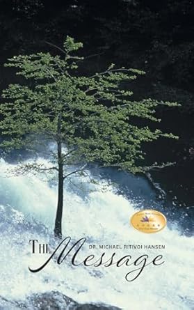 the message 1st edition dr michael ritivoi hansen 1778830129, 978-1778830129