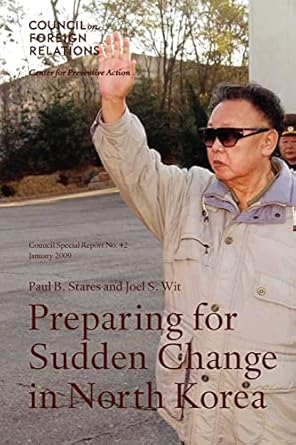 preparing for sudden change in north korea 1st edition paul b stares ,joel s wit 0876094264, 978-0876094266