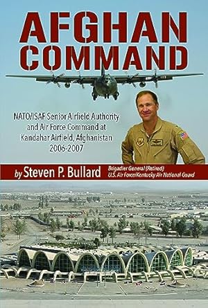 afghan command 1st edition brigadier general steve bullard 1956027416, 978-1956027419