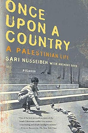 once upon a country a palestinian life 1st edition sari nusseibeh 0312427107, 978-0312427108