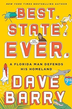 best state ever a florida man defends his homeland 1st edition dave barry 1101982608, 978-1101982600