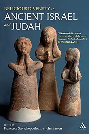 religious diversity in ancient israel and judah 1st edition john barton ,francesca stavrakopoulou 0567032167,