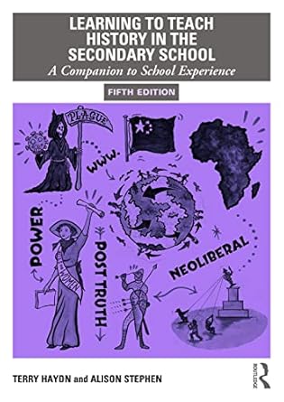 learning to teach history in the secondary school 1st edition terry haydn ,alison stephen 0367183366,