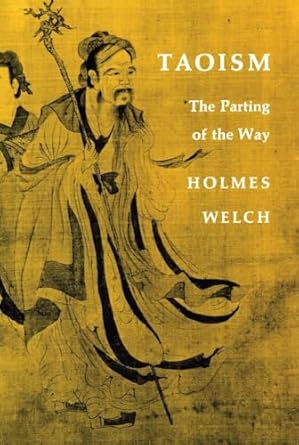 taoism the parting of the way 1st edition holmes h welch jr 0807059730, 978-0807059739