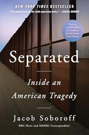 separated inside an american tragedy 1st edition jacob soboroff 0062992201, 978-0062992208