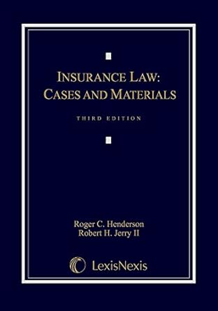 insurance law cases and materials 1st edition roger henderson ,robert jerry 1422472523, 978-1422472521