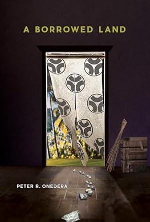 a borrowed land 1st edition peter r onedera 1961058030, 978-1961058033