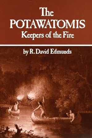 the potawatomis keepers of the fire 1st edition r david edmunds 080612069x, 978-0806120690
