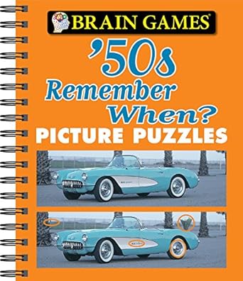 brain games picture puzzles 50s remember when 1st edition publications international ltd ,brain games