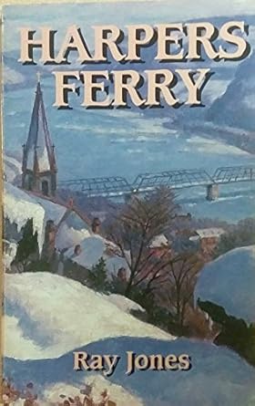 harpers ferry 1st edition ray jones 0882898329, 978-0882898322