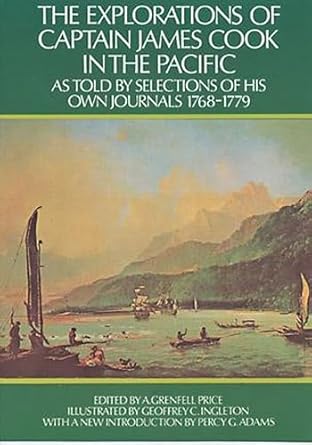 the explorations of captain james cook in the pacific as told by selections of his own journals 1st edition