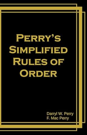 perrys simplified rules of order 1st edition darryl w perry ,f mac perry 1938357353, 978-1938357350
