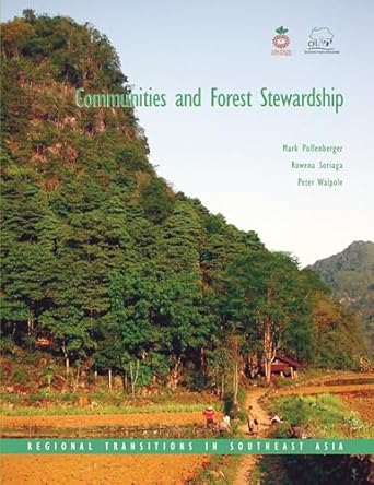 communities and forest stewardship regional transitions in southeast asia 1st edition dr mark poffenberger