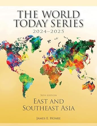 east and southeast asia 2024 2025 1st edition james e hoare 1538185822, 978-1538185827
