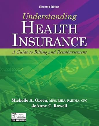 understanding health insurance 1st edition michelle a green 1133283861, 978-1133283867