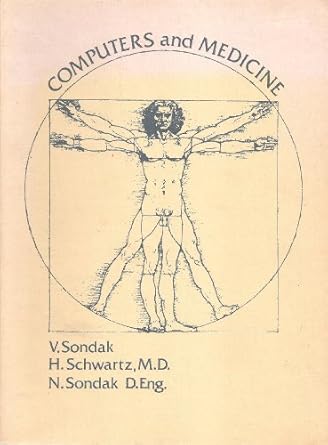 computers and medicine 1st edition vernon sondak 0890060762, 978-0890060766