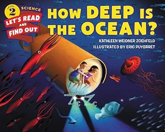 how deep is the ocean 1st edition kathleen weidner zoehfeld ,eric puybaret 0062328190, 978-0062328199