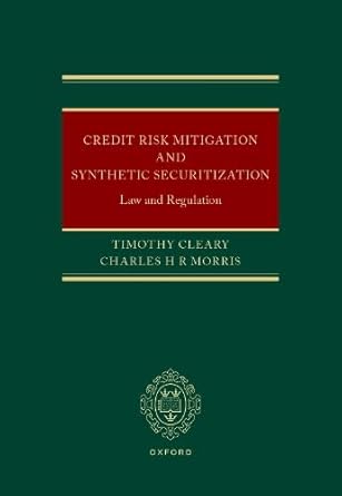 credit risk mitigation and synthetic securitization law and regulation 1st edition timothy cleary ,charles h