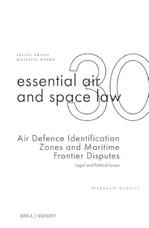 air defence identification zones and maritime frontier disputes legal and political issues 1st edition