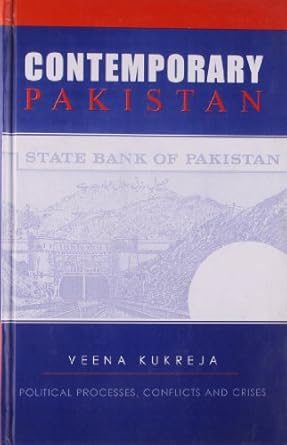 contemporary pakistan political processes conflicts and crises 1st edition veena kukreja 0761996826,