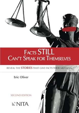 facts still cant speak for themselves reveal the stories that give facts their meaning 1st edition oliver
