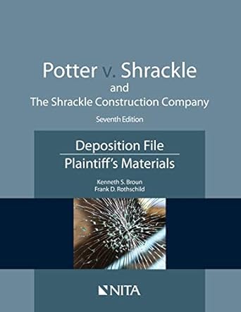 potter v shrackle and the shrackle construction company deposition file plaintiffs materials 1st edition
