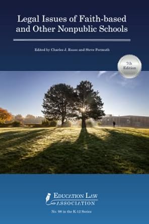 legal issues of faith based and other nonpublic schools 1st edition charles j russo ,steve permuth