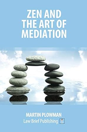 zen and the art of mediation 1st edition martin plowman 191268733x, 978-1912687336