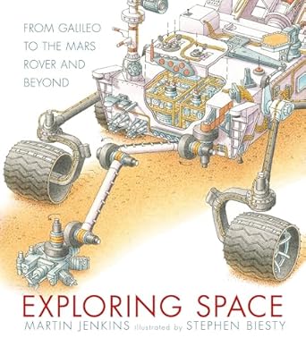 exploring space from galileo to the mars rover and beyond 1st edition martin jenkins ,stephen biesty