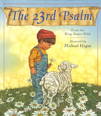 the 23rd psalm from the king james bible 1st edition michael hague 0805038205, 978-0805038200