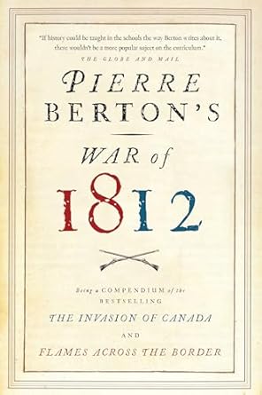 pierre bertons war of 1812 1st edition pierre berton 0385676484, 978-0385676489