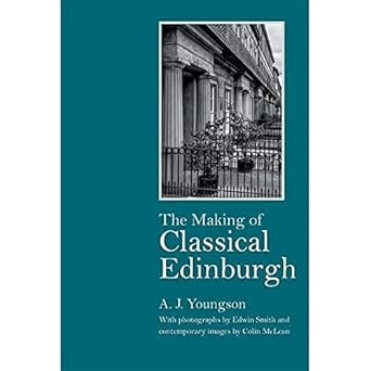 the making of classical edinburgh with photographs by edwin smith 1st edition a j youngson ,edwin smith