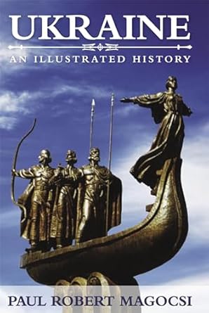 ukraine an illustrated history 1st edition paul robert magocsi 1442627565, 978-1442627567