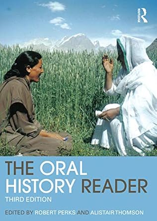 the oral history reader 1st edition robert perks 0415707331, 978-0415707336