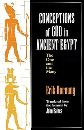 conceptions of god in ancient egypt the one and the many 1st edition erik hornung ,john baines 0801483840,