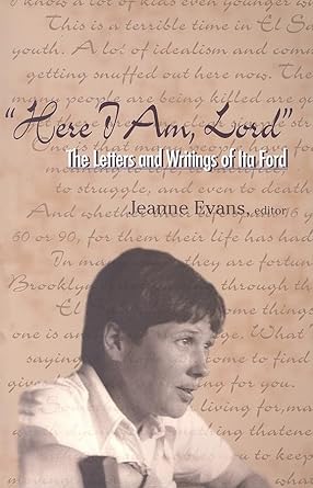 here i am lord the letters and writings of ita ford 1st edition jeanne evans 1570756058, 978-1570756054