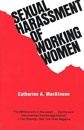 sexual harassment of working women a case of sex discrimination 1st edition catharine a mackinnon 0300022999,