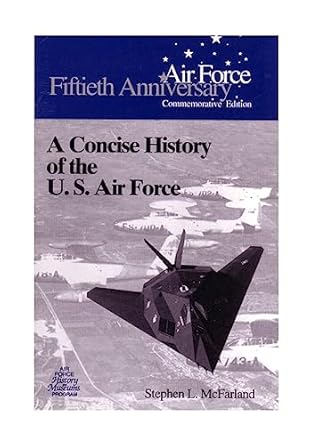 a concise history of the u s air force 1st edition office of air force history ,u s air force 1507813945,