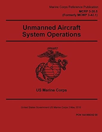 marine corps reference publication mcrp 3 20 5 unmanned aircraft system operations 2 may 2016 1st edition