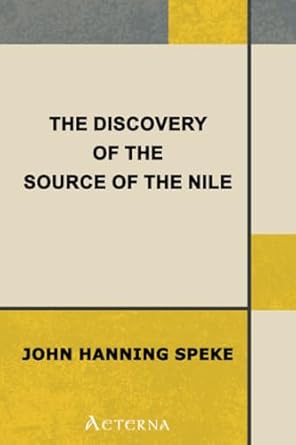 the discovery of the source of the nile 1st edition john hanning speke 1444472127, 978-1444472127